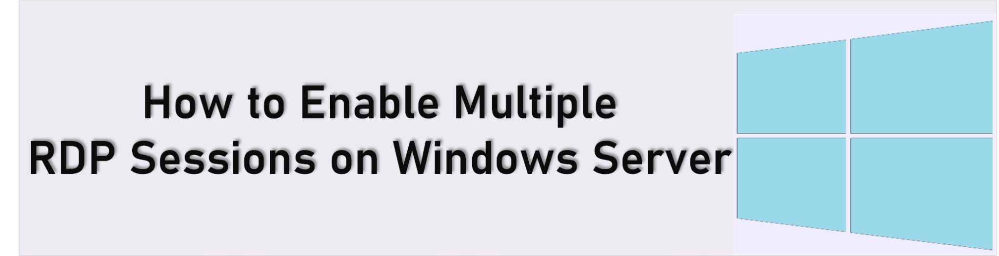 how to enable multiple rdp sessions on windows 10