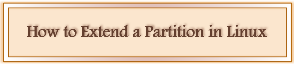 Extend Partition in Linux